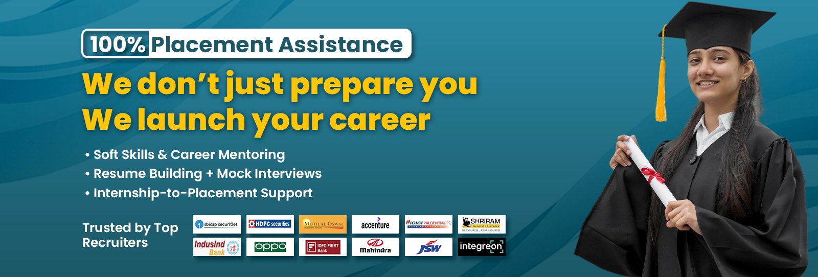 We dont just prepare you — we launch your career